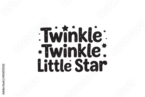 A whimsical design of "Twinkle Twinkle Little Star."