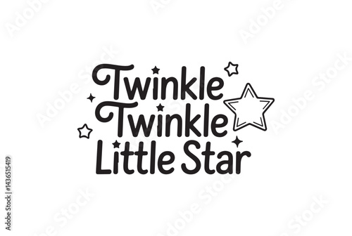 A whimsical design of "Twinkle Twinkle Little Star."