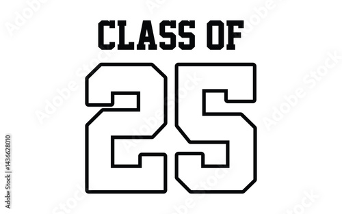 Class of 2025 typography design vector. Text for design, congratulation event, T-shirt, party, high school or college graduate. Editable class of 2025 typography design