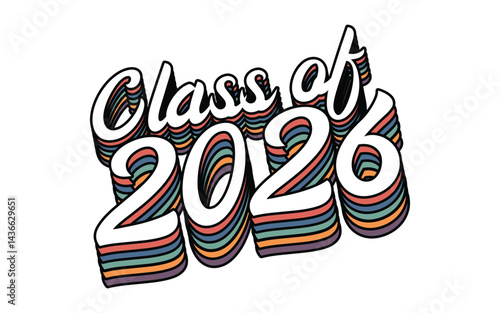 Class of 2026 vector, Class of 2026 vector illustration. Editable class of 2026 typography design vector