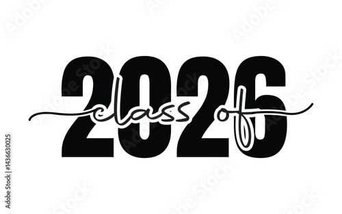 Class of 2026 vector, Class of 2026 vector illustration. Editable class of 2026 typography design vector