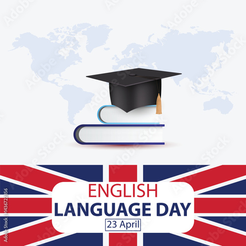 International English Language day. 23rd April International English Language day celebration cover banner with silhouette world map, earth globe, book icons and text in UK flag colours.