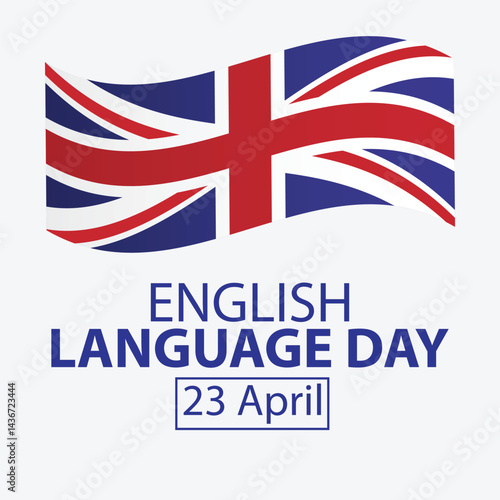 International English Language day. 23rd April International English Language day celebration cover banner with silhouette world map, earth globe, book icons and text in UK flag colours.