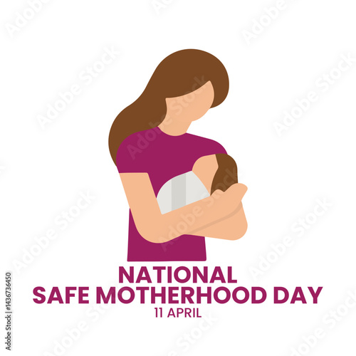 National Safe Motherhood Day
April 11th, Social Media Design Vector Templates, Family, Love, Home, Just Born 
