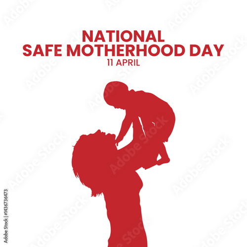 National Safe Motherhood Day
April 11th, Social Media Design Vector Templates, Family, Love, Home, Just Born 
