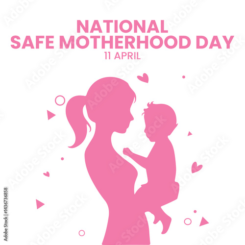 National Safe Motherhood Day
April 11th, Social Media Design Vector Templates, Family, Love, Home, Just Born 

