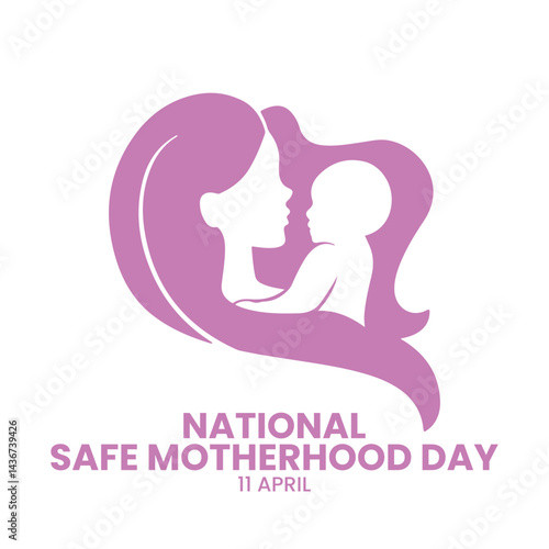 National Safe Motherhood Day
April 11th, Social Media Design Vector Templates, Family, Love, Home, Just Born 
