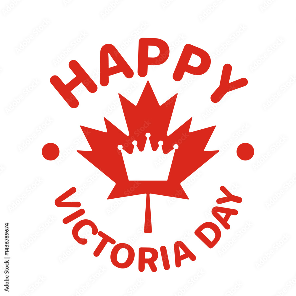 Happy Victoria Day National holiday in Canada typography poster. Vector template for banner, badge, greeting card, flyer, etc