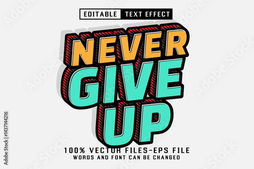 Never Give Up Editable Text effect
