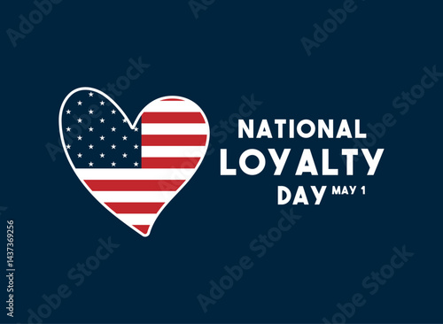 National Loyalty Day. May 1.
