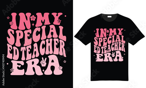 In My Special Ed Teacher Era Tshirt Design Retro Pink Trendy Special Education Teacher Appreciation Gift