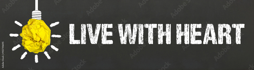 Fototapeta premium Live with Heart 