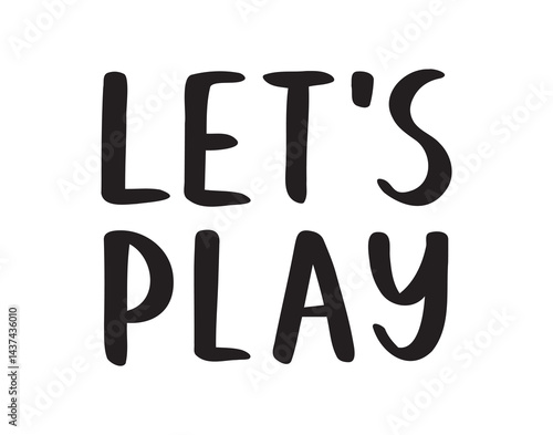 Lets play phrase doodle hand drawn sticker for social media content. Lets play pop art comic style poster, t shirt print, post card