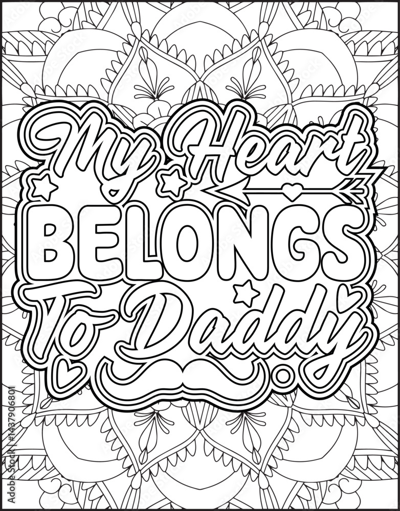 Fototapeta premium Father's Day Quote Coloring Page for Adults. Father's Day Quote Coloring Page.