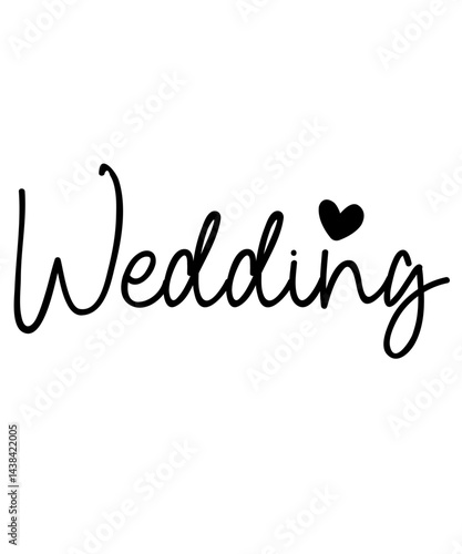 Wedding typography design on plain white transparent isolated background for card, shirt, hoodie, sweatshirt, apparel, tag, mug, icon, poster or badge