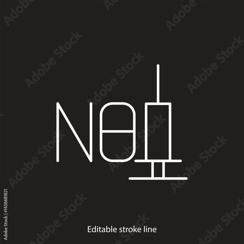 No syringe, hormones, antibiotic, drugs icon. No injection symbol. Vector stock illustration isolated on black background for design template medical, pharmacy, hospital. Editable stroke line.