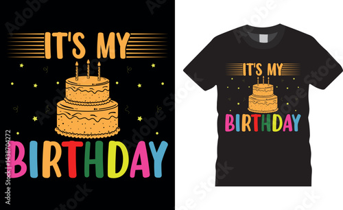 Fotografie It's my birthday, Earth Day typography vector t-shirt design.