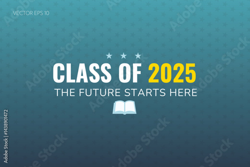 Class of 2025 Open Book Graduation Future Starts Here