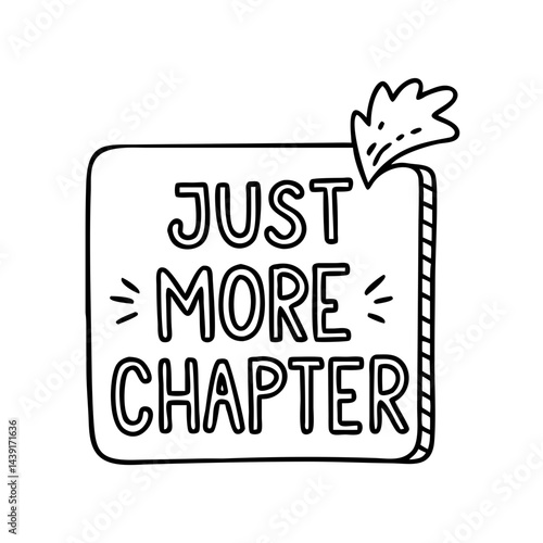 bookmark saying just one more chapter icon