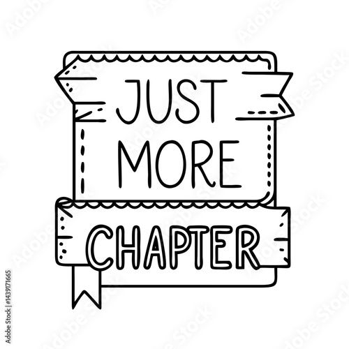 bookmark saying just one more chapter icon