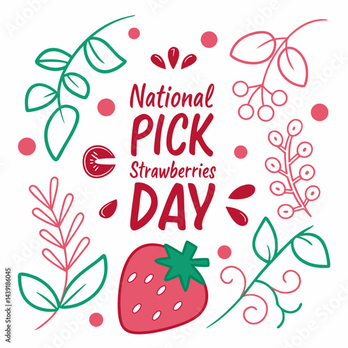 NATIONAL PICK STRAWBERRIES DAY vector illustration