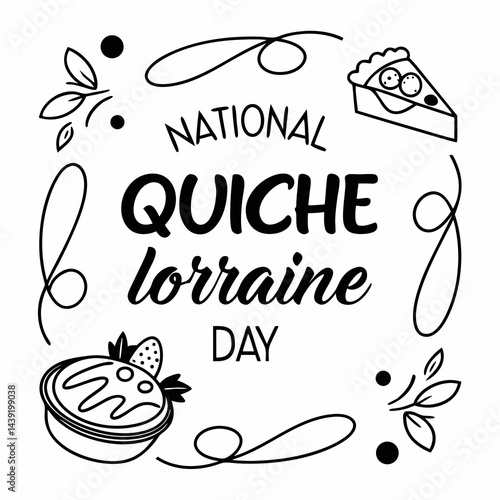 NATIONAL QUICHE LORRAINE DAY vector illustration