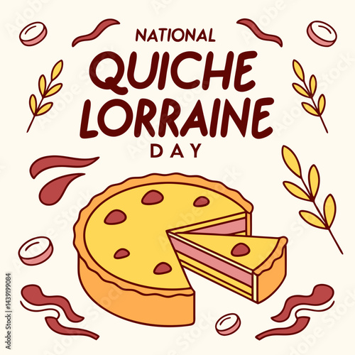 NATIONAL QUICHE LORRAINE DAY vector illustration