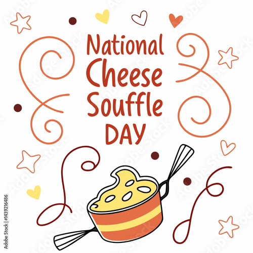 NATIONAL CHEESE SOUFFLE DAY vector illustration