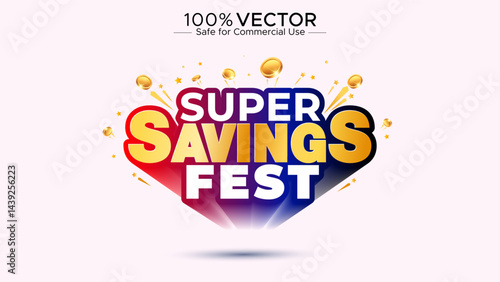 Super Saving Fest 3d Logo with money gold coins. Sale offer money saving concept design.