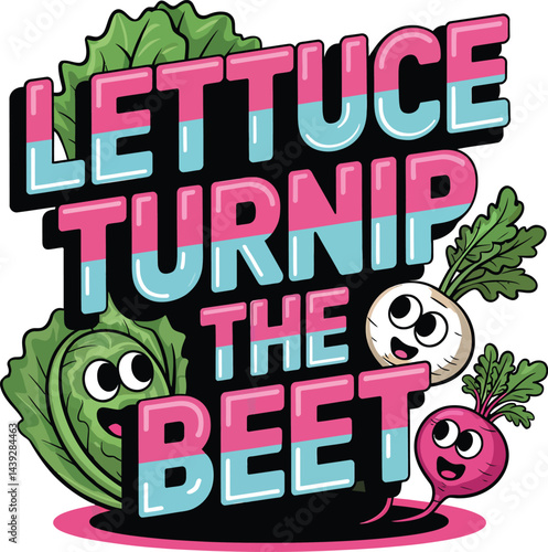 Funny vegetable pun illustration lettuce turnip the beet with cartoon faces