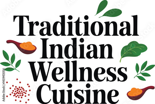 Exploring traditional Indian wellness cuisine through ayurvedic principles for holistic health