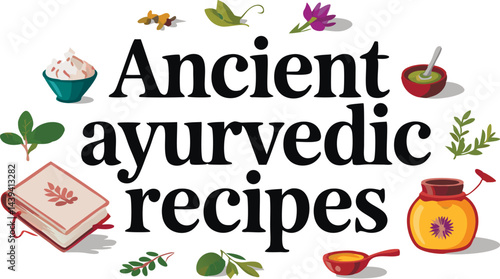 Explore the benefits of ancient ayurvedic recipes for holistic health and wellness practices