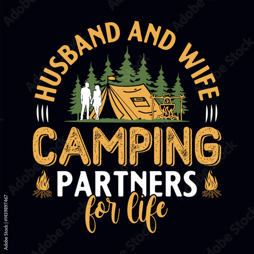 Husband and wife camping partners for life - t-shirt, wild, typography, mountain vector - Camping and Adventure t shirt design for nature lover