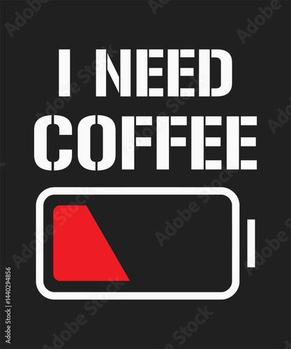 I need coffee, typography, vector