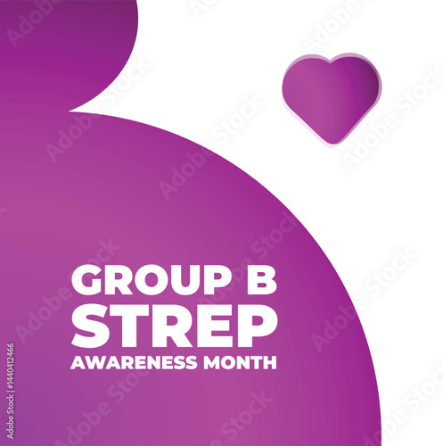 Vector illustration on the theme of International Group B strep throat awareness month observed each year during July worldwide.
