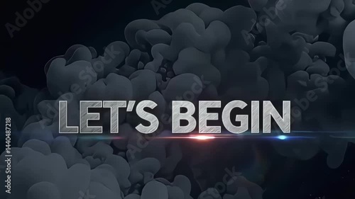 Epic Cinematic Smoke Intro with Let’s Begin Text
