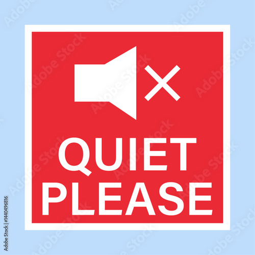 Bold red square sign with the words quiet please and a silenced speaker icon on a soft blue background. Vector illustration.