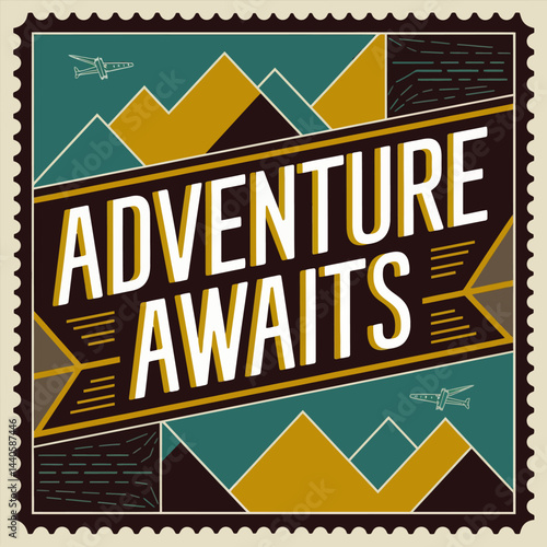 Adventure awaits travel poster vintage design for wanderlust and exploration inspiration art print decor ,illustration design for t-shirt