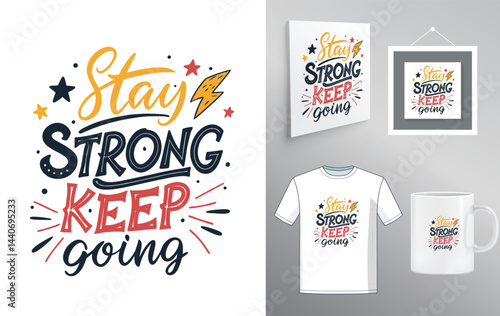 Motivational Typography Design Stay Strong Keep Going with Lightning and Stars