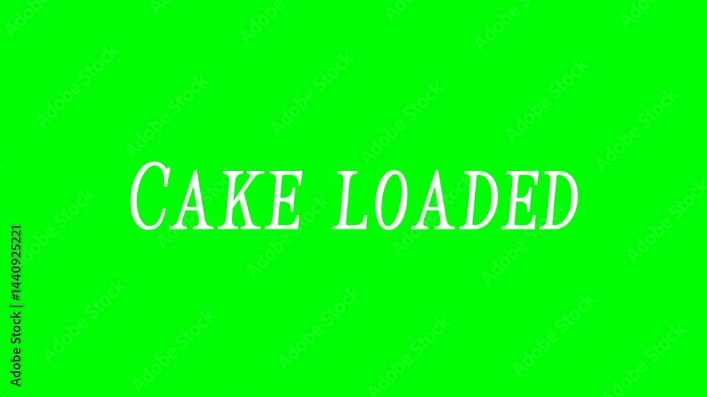 Cake Loaded Text Green Screen Video Cake Loaded Text Green Screen Video