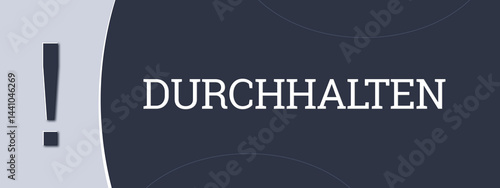 Obraz na plátne Durchhalten (Persevere) - A blue banner illustration with white text