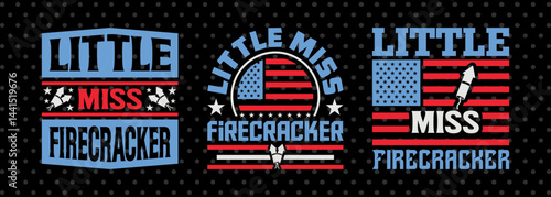Little Miss Firecracker SVG Independence Day T-shirt Design Memorable Day Bundle American Quote