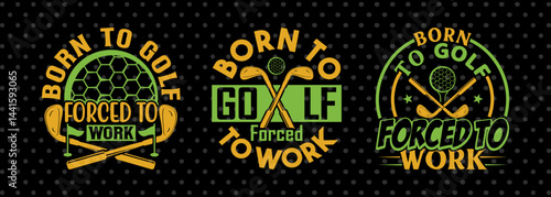 Born To Golf Forced To Work SVG Disc Golf Design Golfing Sports Tshirt Bundle Golf Quote Design