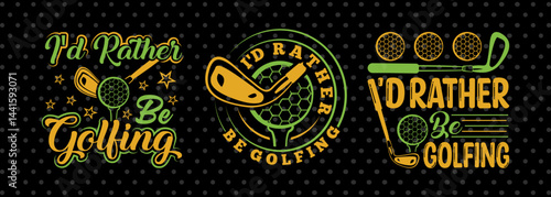 I'd Rather Be Golfing SVG Disc Golf Design Golfing Sports Tshirt Bundle Golf Quote Design