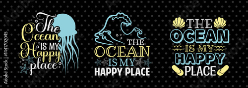 The Ocean Is My Happy Place SVG Beach Life Vacation With Sea Beach Design Bundle Beach Quote Design