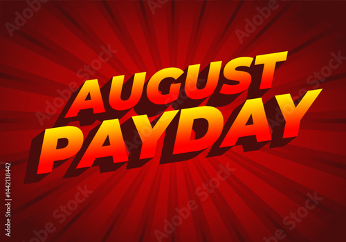August payday. Text effect for advertising needs about payday in August. Yellow red gradient