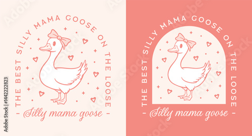 Silly goose mama on the loose the best mom fun mother's day card gift funny quotes preppy coquette pink aesthetic. Cute retro farm animal with bow homestead country theme text badge shirt design.