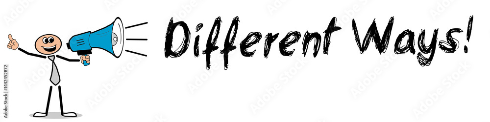 Different Ways! Different Ways!