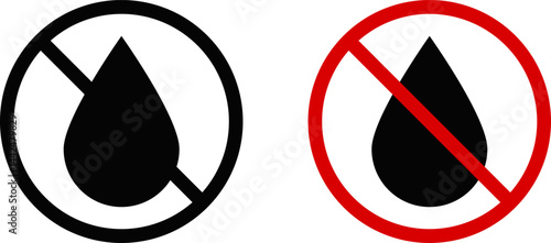 No water icon. Prohibition sign. indicating non potable water. Liquids are prohibited. waterproof warning icons
