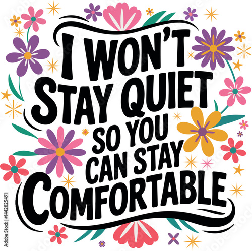 Frontline Message: I Won’t Stay Quiet T-Shirt Art